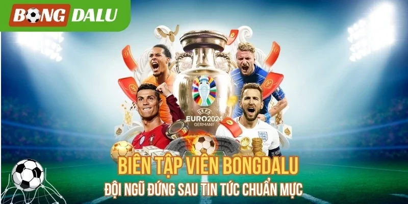 Cách biên tập viên Bongdalu sản xuất tin bài